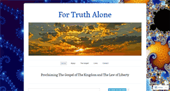 Desktop Screenshot of fortruthalone.com